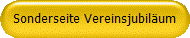 Sonderseite Vereinsjubil�um